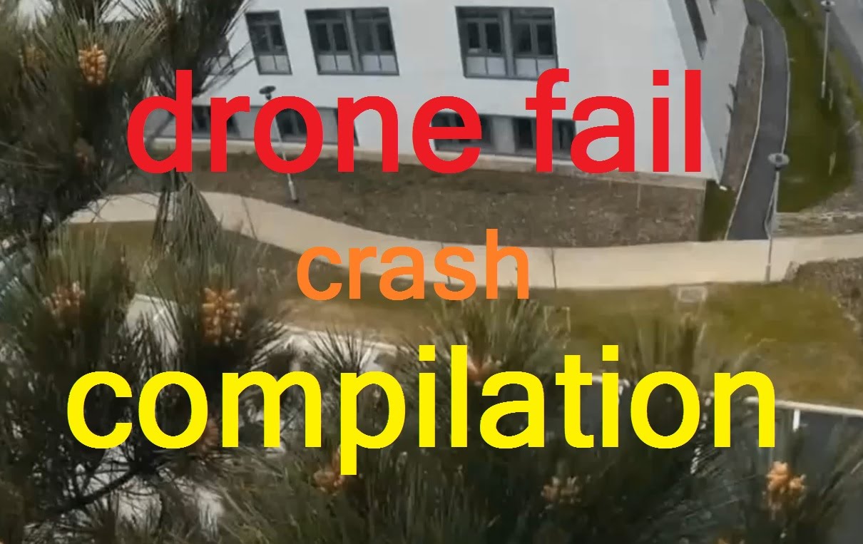 drone quadcopter crash fail compilation 2014