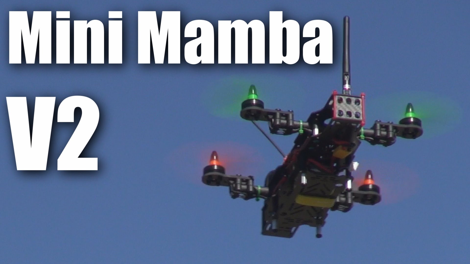 Mini Mamba V2 mini quadcopter review (part 1)