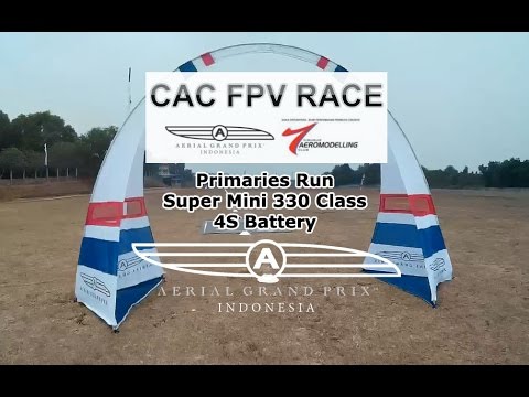 CAC FPV Race – Primaries Run – Super Mini 330 Class