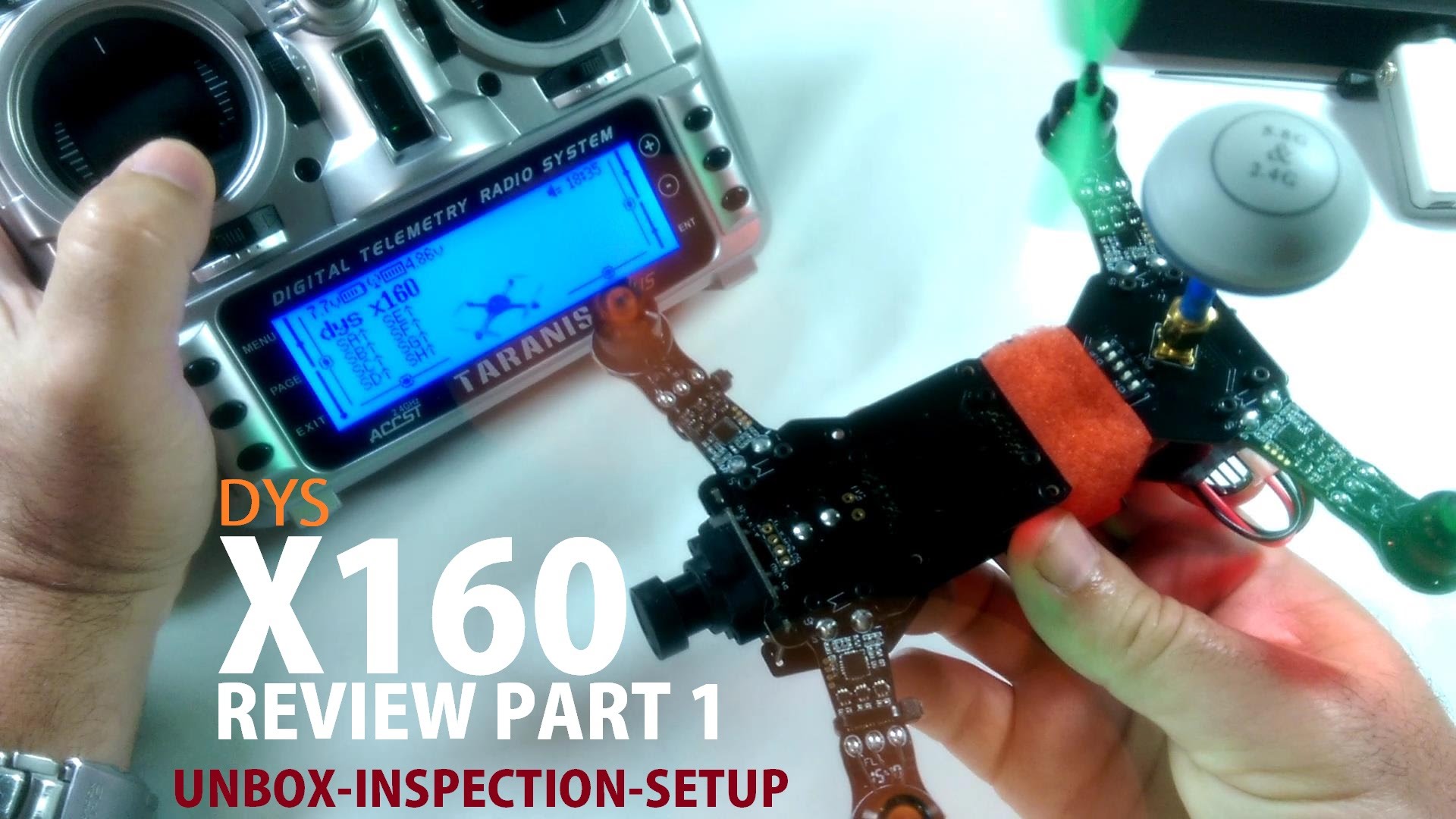 DYS X160 Micro FPV Race Drone Review – Part 1 [UnBox, Inspection, Setup]