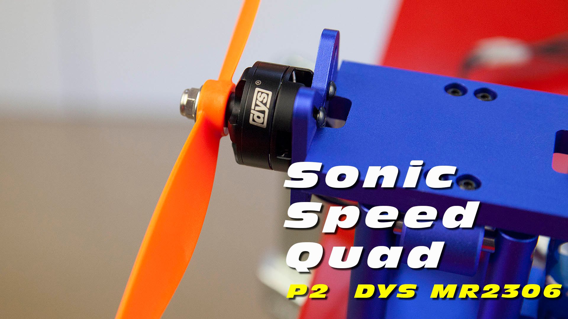 DutchRC – Sonic Speed Quadcopter Part 2: DYS MR2306 2100kV motors (from Banggood.com)