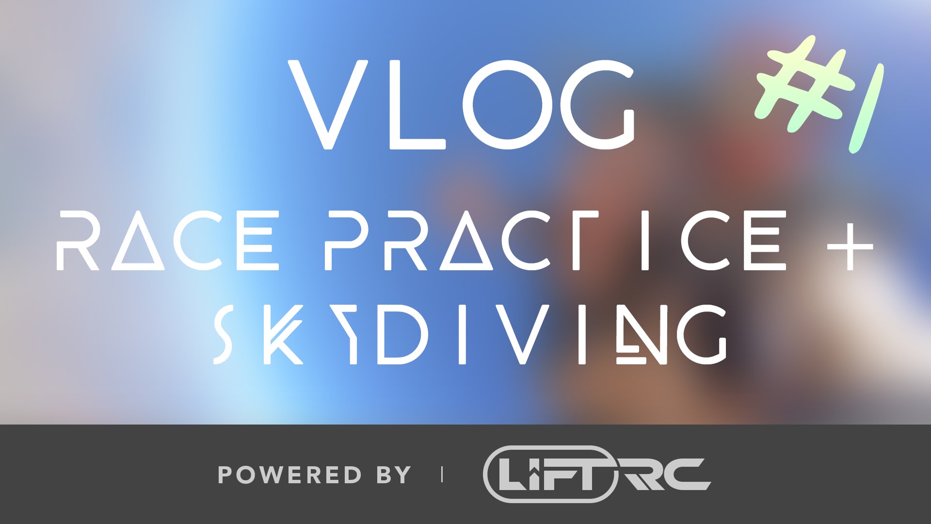 Vlog 001 – “FPV RACE PRACTICE + SKYDIVING” – LRC FREESTYLE QUAD