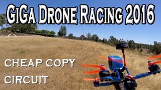 GiGA Drone Racing World Masters 2016 – CHEAP COPY CIRCUIT miguellh