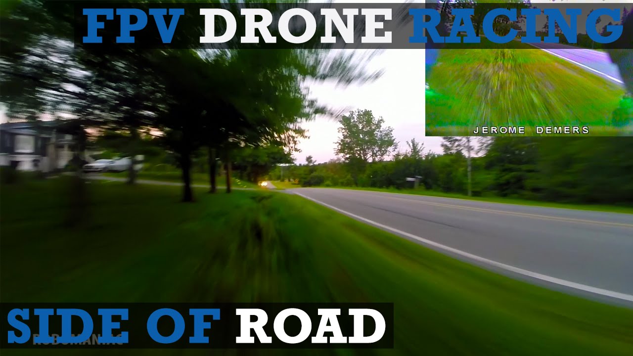 side of the road miniquad – FPV drone racing