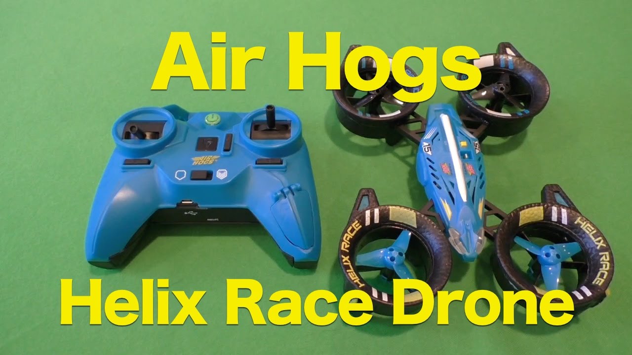 Air Hogs Helix Race Drone Review, A Racing Drone That Will Survive A Crash