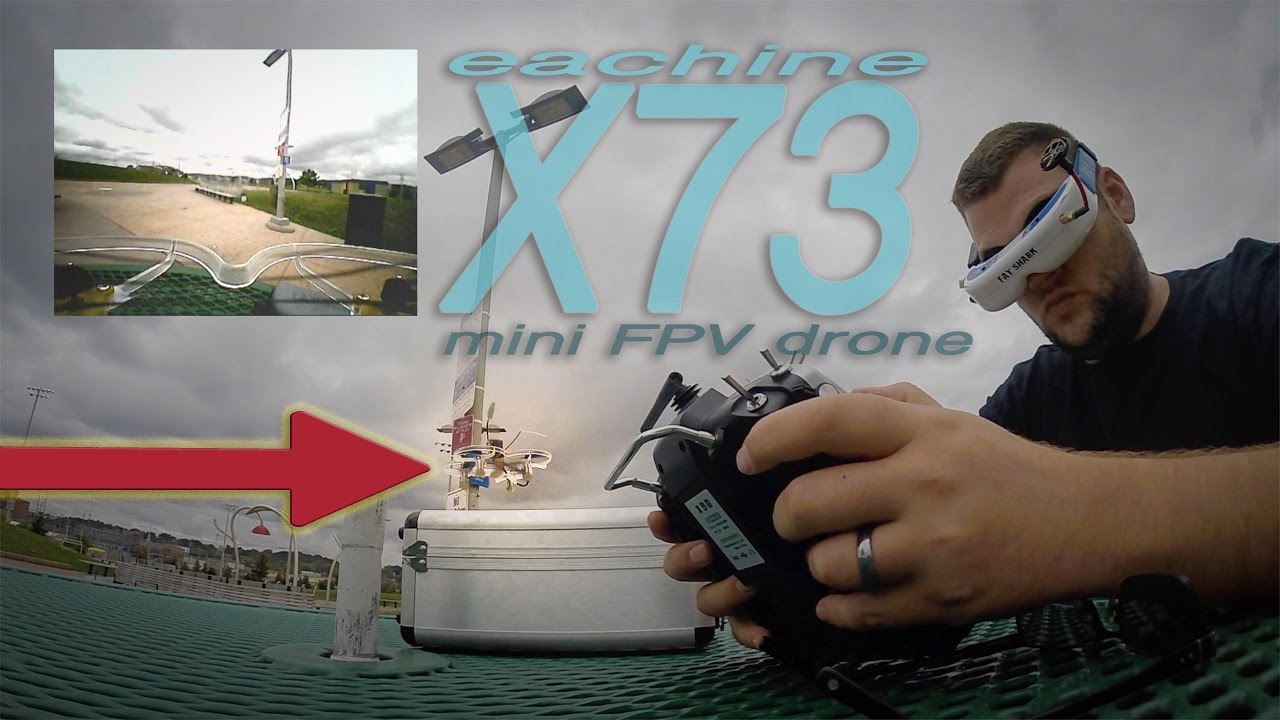 Micro Drone FPV – Eachine X73 – 5.8Ghz – Flight and Review