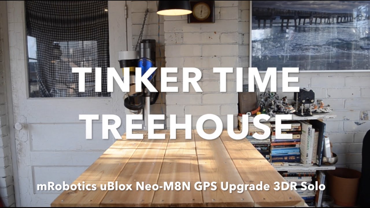 Tinker Time Treehouse – How To Upgrade 3DR SOLO GPS to M8N ( mRobotics uBlox Neo-M8N GPS )