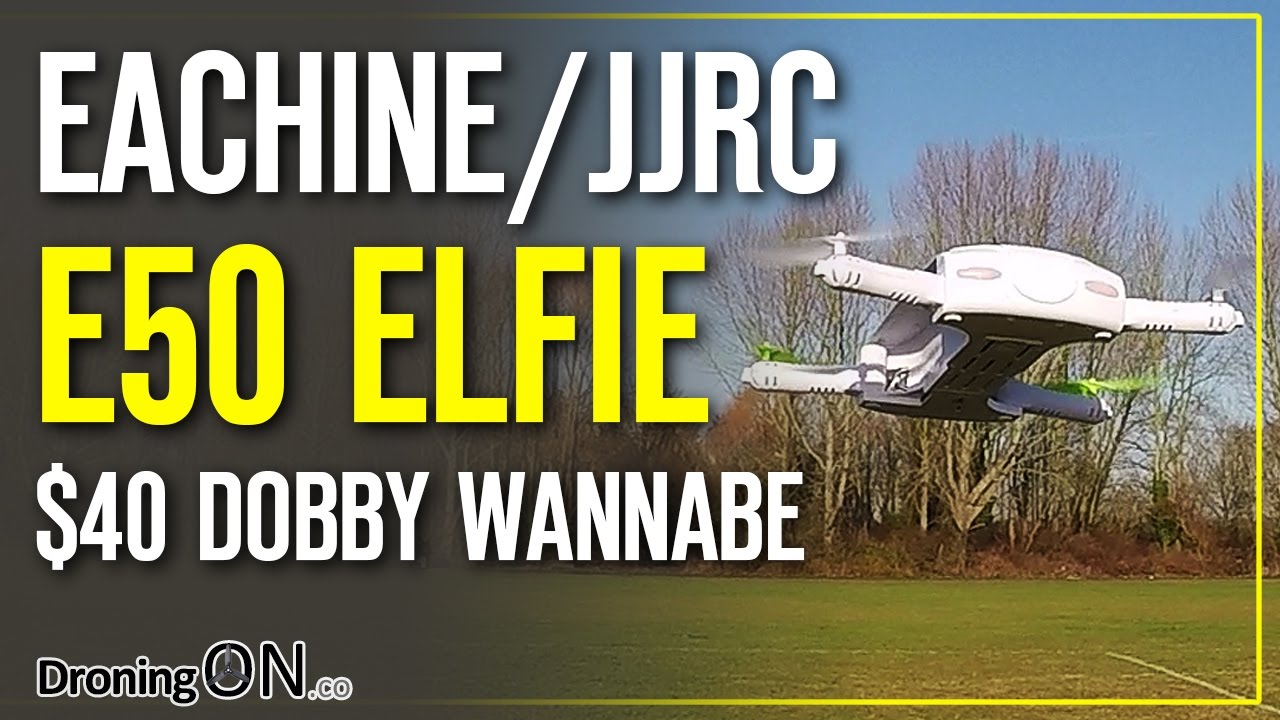 DroningON | EachineJJRC E50 Elfie UnboxingFlight Test Review