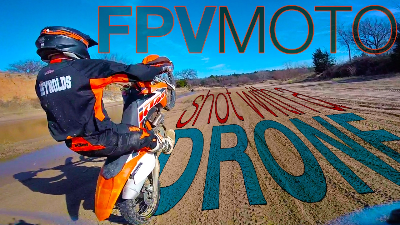 FPV MOTO (Cole Reynolds RRMT) Drone chasing