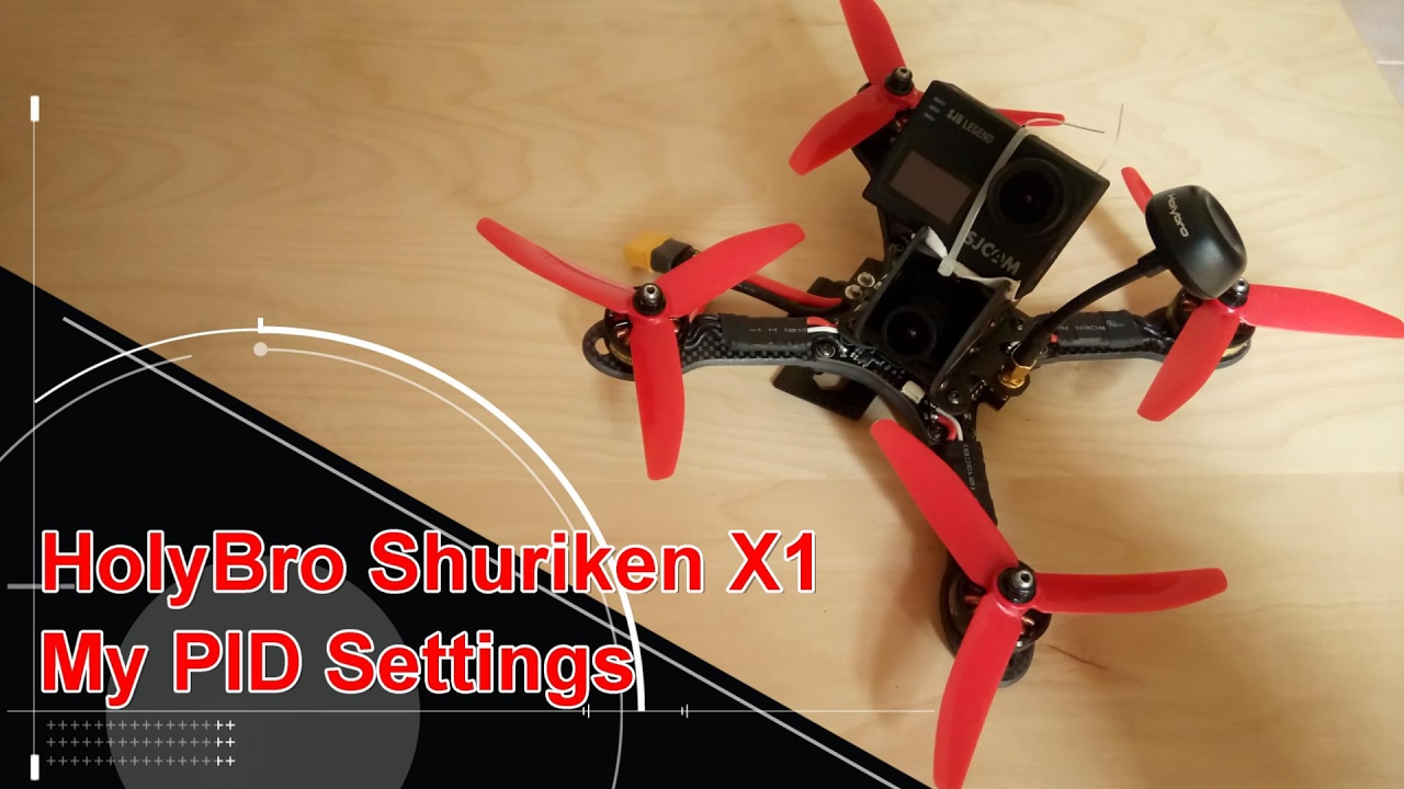 Holybro Shuriken X1 FPV Racing Drone PID Settings