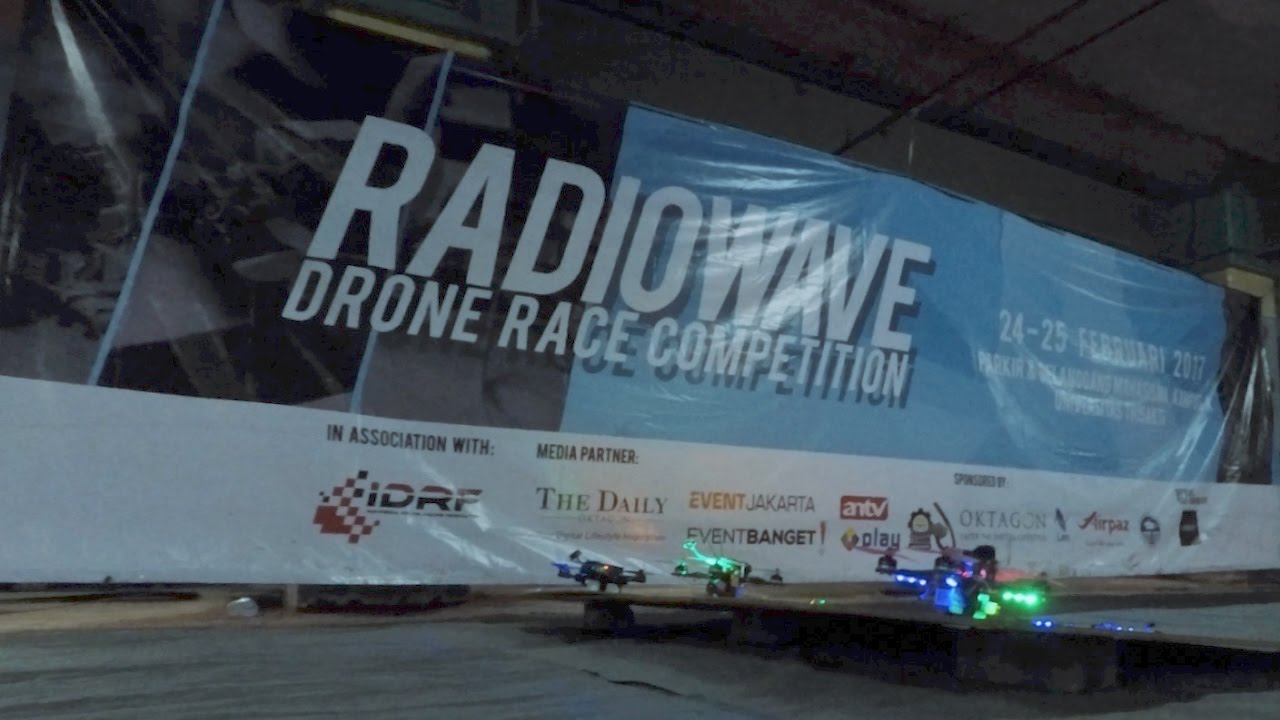 RADIOWAVE: Indonesia First Indoor Basement FPV Drone Race at Trisakti University by IDRF