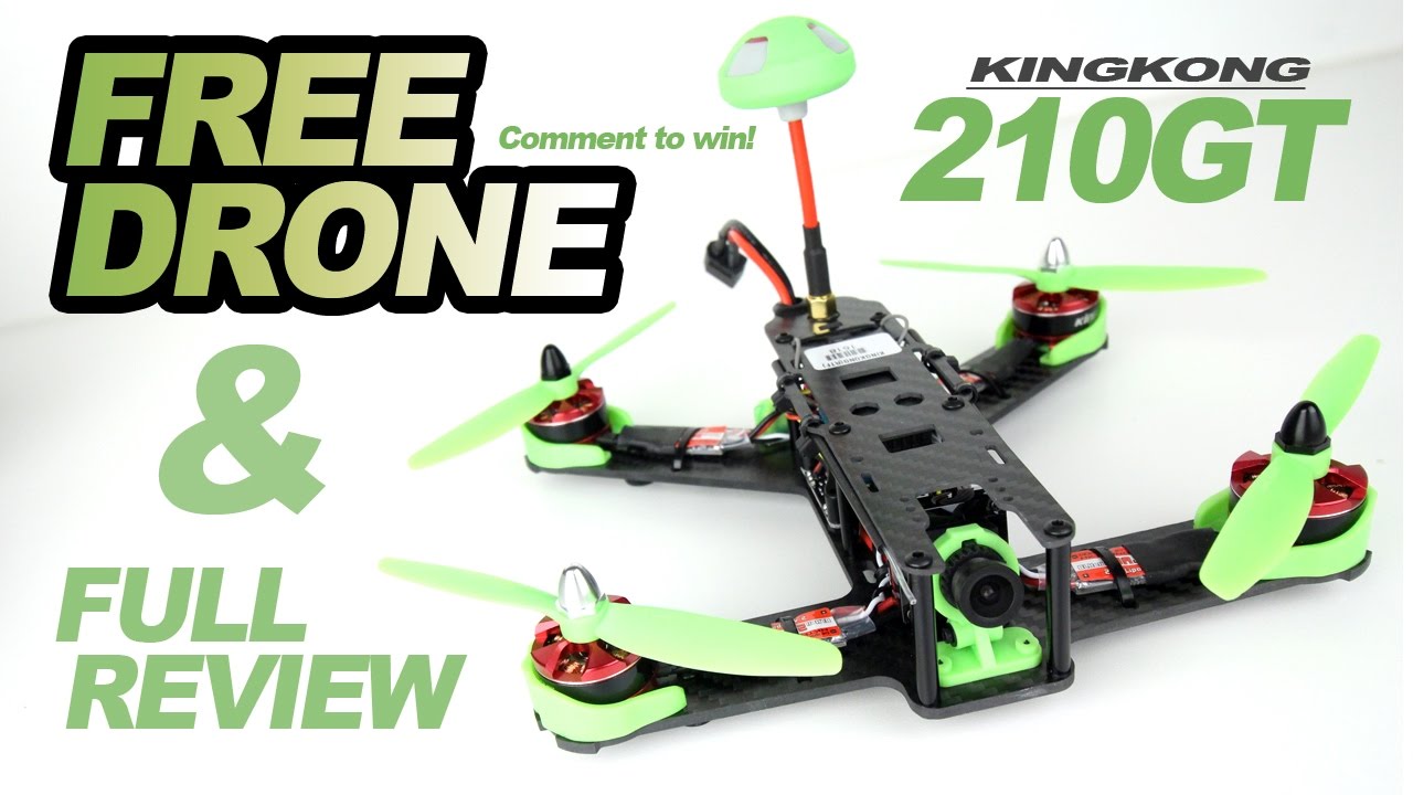 FREE DRONE – KINGKONG 210GT FPV Racer + Review