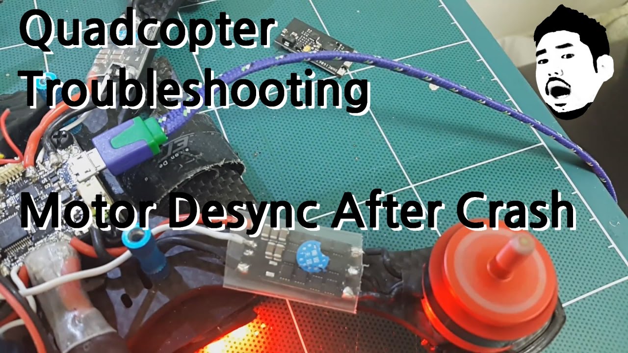 Solving Motor Desync After a Crash; Quadcopter Troubleshooting.