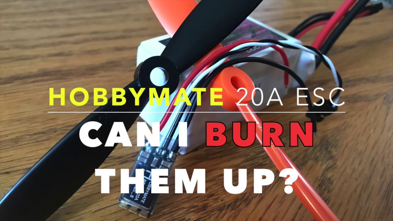 Hobbymate 20a ESC – Can I burn them up?