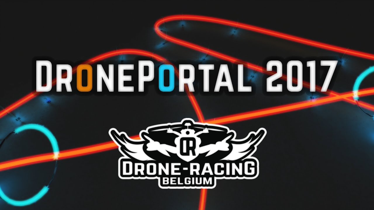 DronePortal 2017 by Drone-racing Belgium