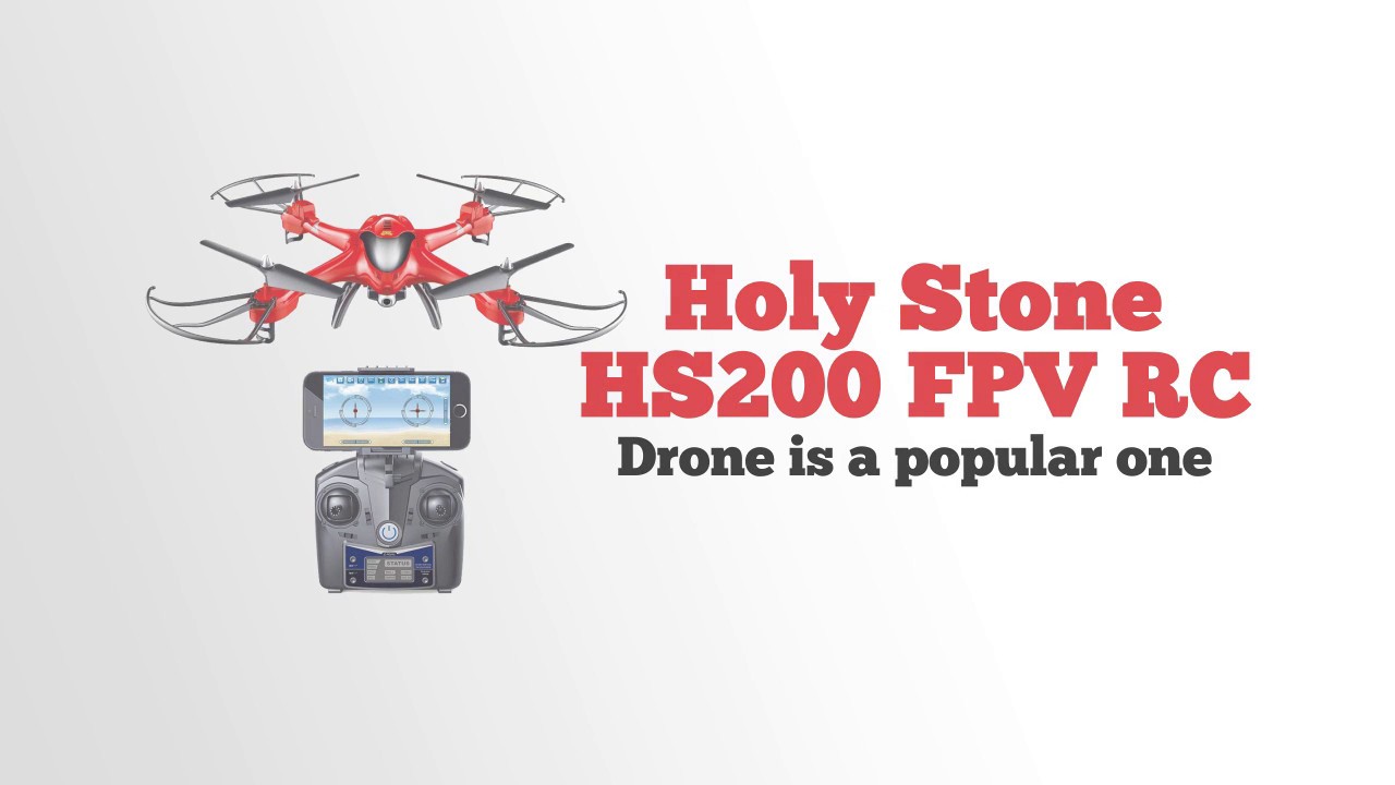 Holy Stone HS200 FPV RC Drone with HD Wifi Camera Live Feed