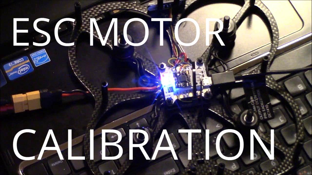 How to Build an FPV Racing Drone Quadcopter | ESC Motor Calibration