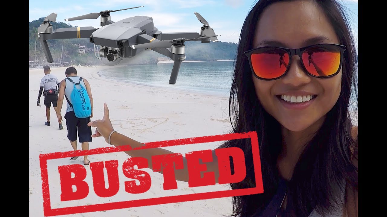 Busted Escorted for flying a drone in Boracay