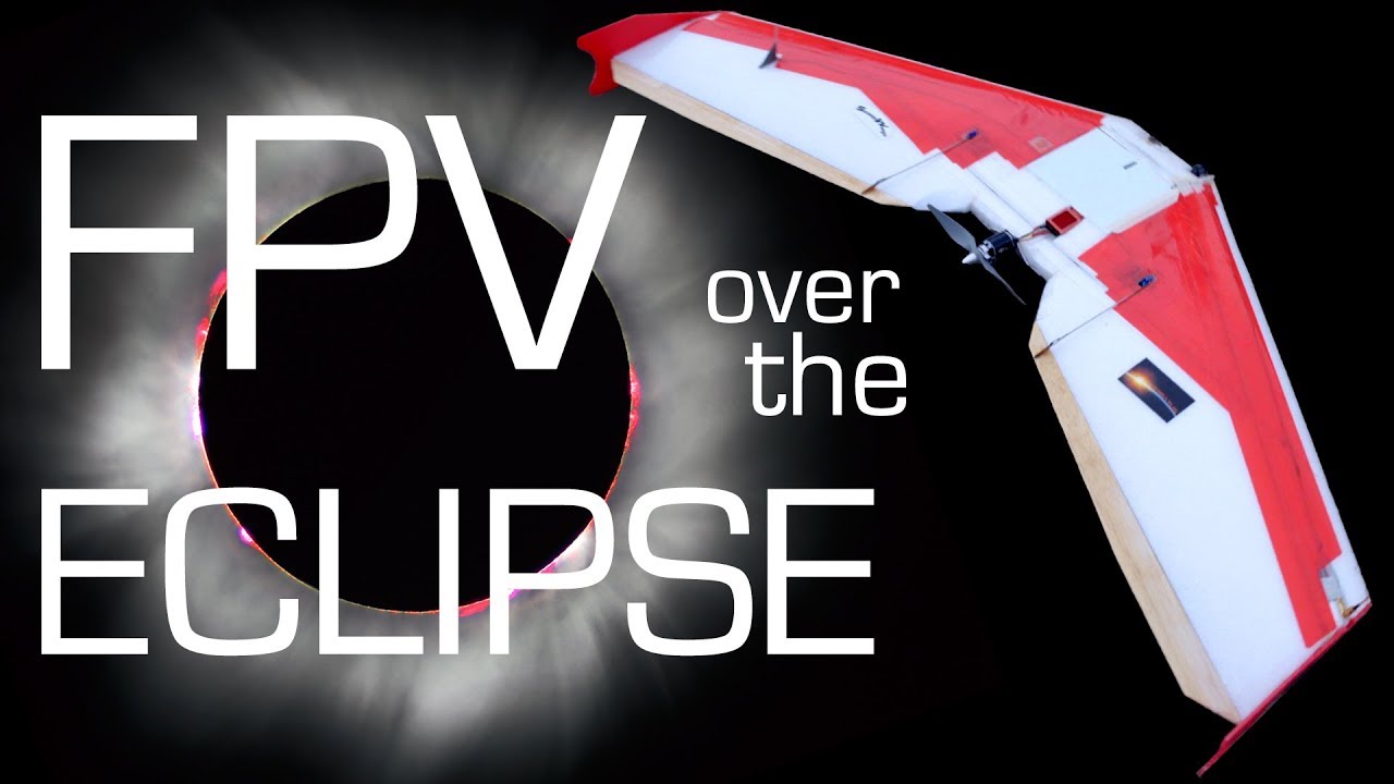 FPV Flight Through ECLIPSE Totality – RCTESTFLIGHT