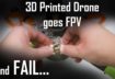 FPV and Me was not a good combo – 3D printed Quadcopter fail