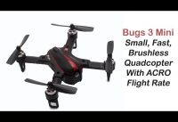 Bugs3 Mini – Brushless Quadcopter with Acro Mode