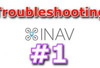 INAV Troubleshooting: why INAV is not arming