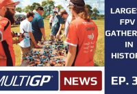 Drone Racing News: World’s Largest FPV Gathering in History: RIOT MultiGP International Open
