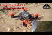 Emax BabyHawk R Racing Edition FPV Free Style with 3S Battery