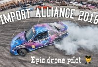 Import Alliance ATL 2018 | FPV Drift “That Crazy Drone Guy”