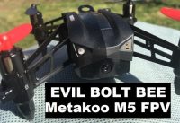 Metakoo M5 BOLT BEE UPGRADE FPV RTF 720p Flight Review