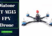 Diatone GT-M515 FPV Drone