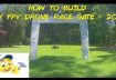 HOW TO BUILD DIY FPV DRONE RACE GATE 2018