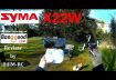 Syma X22W WiFi FPV RC Quadcopter drone – Full Review