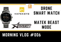 Why Matek , Modified Toy Drone Morning Vlog 006