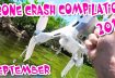 Drone Crash 2018 Compilation Drone Fail Video September