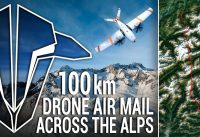 100km DRONE AIR MAIL ACROSS THE ALPS