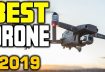 ✅Best Drones in 2019 (Buying Guide)