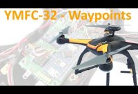 Building a new frame and flying waypoints – YMFC-32 Arduino drone