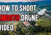 Learn to shoot SMOOTH drone video