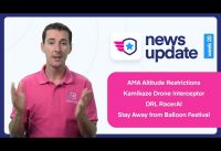 Drone News: AMA and FAA altitude restrictions, Kamikaze Drone Interceptor and more