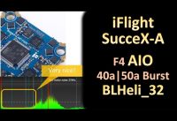 iFlight SucceX-A F4 FC and 40amp ESC BLHeli-32 Review