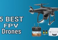 5 Best FPV Drones