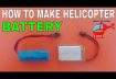 How To Make Remote Control Helicopter Battery | How To Make Battery Of RC Helicopter
