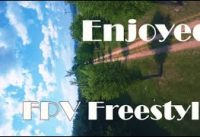 Enjoyed FPV Freestyle Armattan Badger Russell FPV FreeStyLe