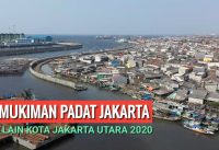 Pemukiman Padat Jakarta 2020, Video Drone Kawasan Cilincing Jakarta Utara