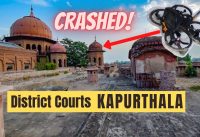 Crashed our FPV drone on District Courts Kapurthala Punjab 😳😱 – Vlog