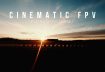 CINEMATIC FPV 2 – FLYING WITH SUNSET