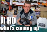 DJI HD FPV and what’s coming up