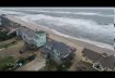 Drone video of the overwash in Avon NC