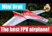 The best FPV airplane – Ritewing Mini Drak